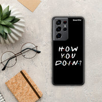 Thumbnail for How You Doin - Samsung Galaxy S21 Ultra case
