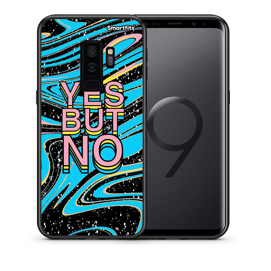 Θήκη Samsung S9 Plus Yes But No από τη Smartfits με σχέδιο στο πίσω μέρος και μαύρο περίβλημα | Samsung S9 Plus Yes But No case with colorful back and black bezels