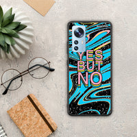 Thumbnail for YES But No - Xiaomi 12 / 12x 5g case