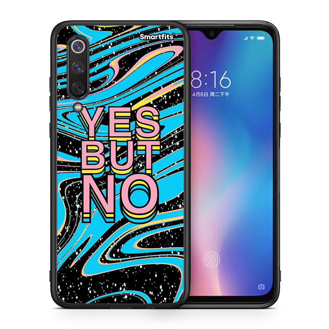 Θήκη Xiaomi Mi 9 SE Yes But No από τη Smartfits με σχέδιο στο πίσω μέρος και μαύρο περίβλημα | Xiaomi Mi 9 SE Yes But No case with colorful back and black bezels