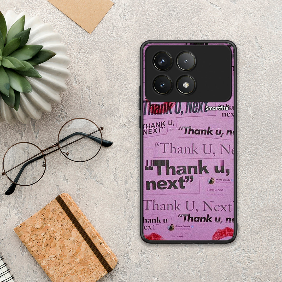 Thank You Next - Xiaomi Poco F6 Pro 5G θήκη