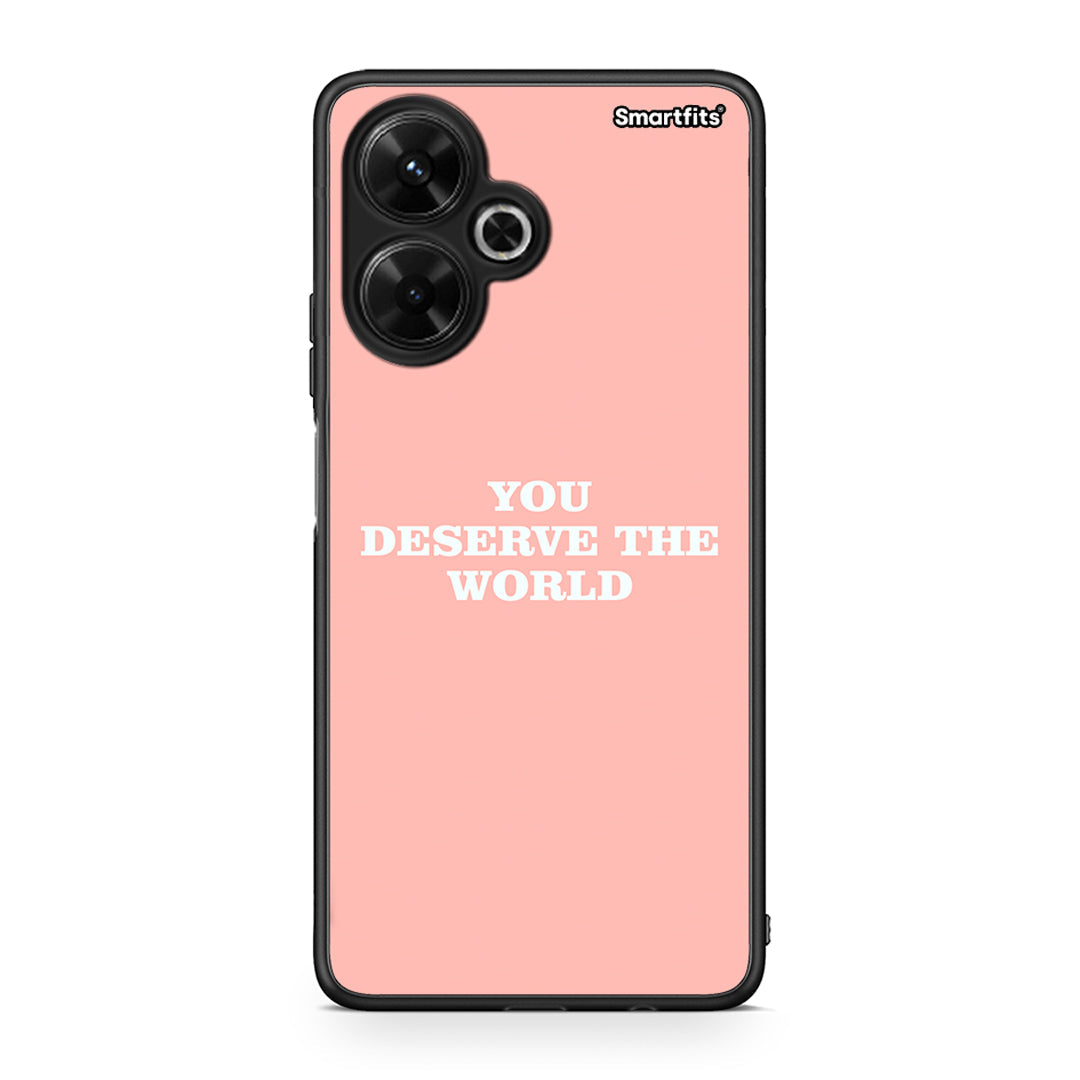 Xiaomi Poco M6 4G You Deserve The World Θήκη Αγίου Βαλεντίνου από τη Smartfits με σχέδιο στο πίσω μέρος και μαύρο περίβλημα | Smartphone case with colorful back and black bezels by Smartfits