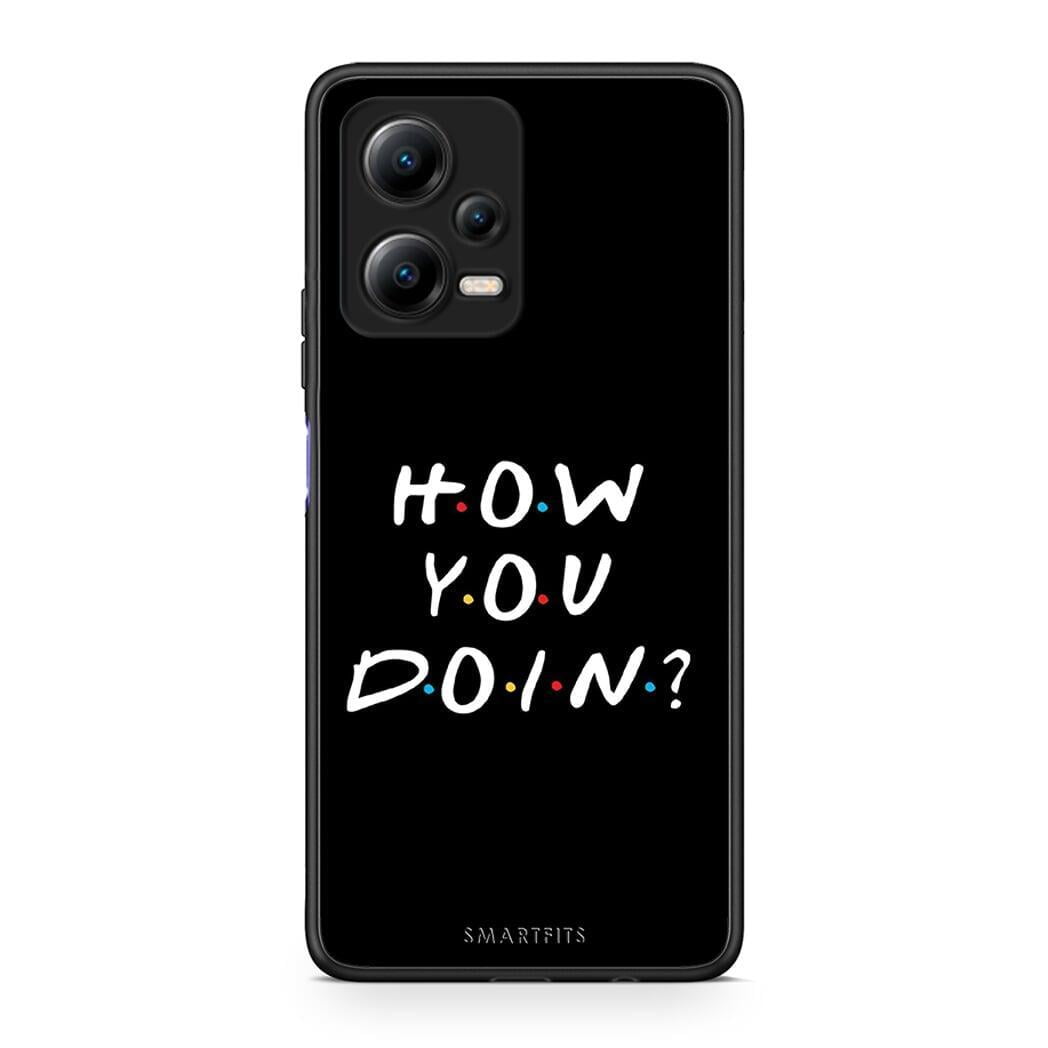 Θήκη Xiaomi Redmi Note 12 5G How You Doin από τη Smartfits με σχέδιο στο πίσω μέρος και μαύρο περίβλημα | Xiaomi Redmi Note 12 5G How You Doin Case with Colorful Back and Black Bezels