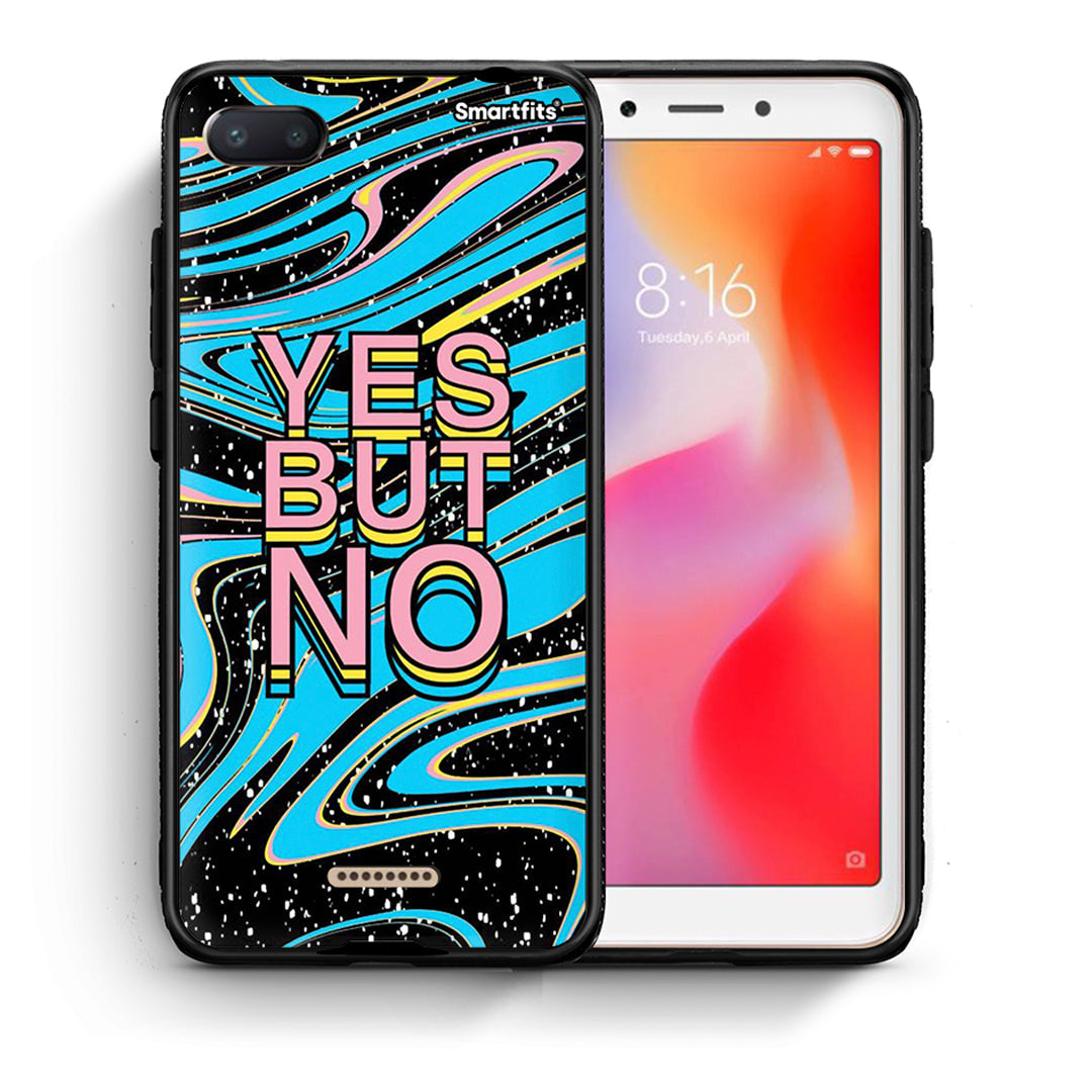 Θήκη Xiaomi Redmi 6A Yes But No από τη Smartfits με σχέδιο στο πίσω μέρος και μαύρο περίβλημα | Xiaomi Redmi 6A Yes But No case with colorful back and black bezels