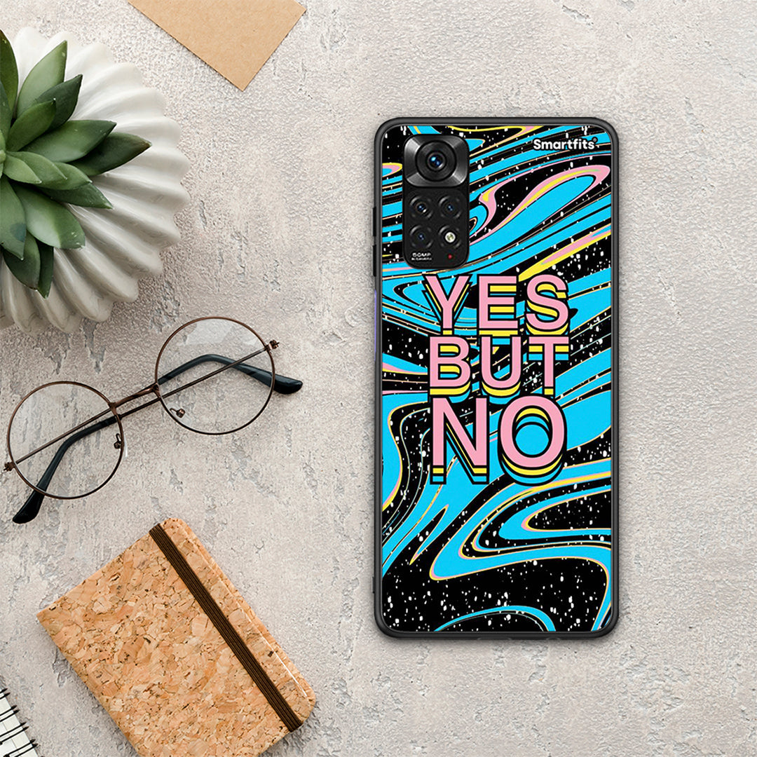 Yes but No - Xiaomi Redmi Note 11 4G / 11s case