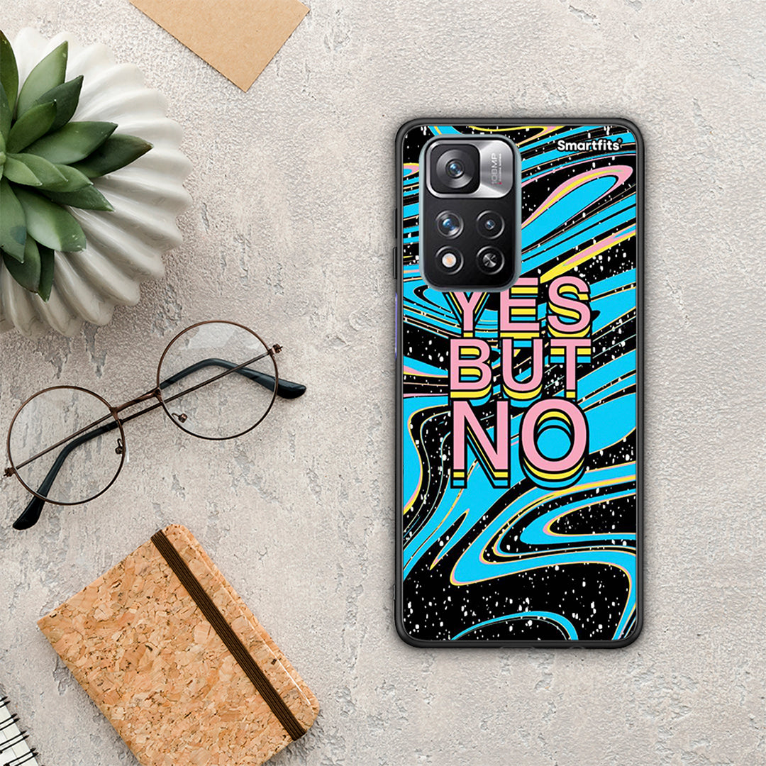 Yes but No - Xiaomi Redmi Note 11 Pro+ 5G case