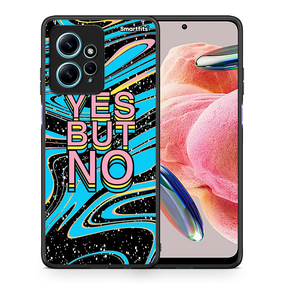 Θήκη Xiaomi Redmi Note 12 4G / Redmi K60 Pro Yes But No από τη Smartfits με σχέδιο στο πίσω μέρος και μαύρο περίβλημα | Xiaomi Redmi Note 12 4G / Redmi K60 Pro Yes But No Case with Colorful Back and Black Bezels