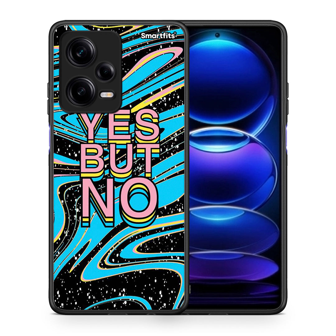 Θήκη Xiaomi Redmi Note 12 Pro 5G Yes But No από τη Smartfits με σχέδιο στο πίσω μέρος και μαύρο περίβλημα | Xiaomi Redmi Note 12 Pro 5G Yes But No Case with Colorful Back and Black Bezels