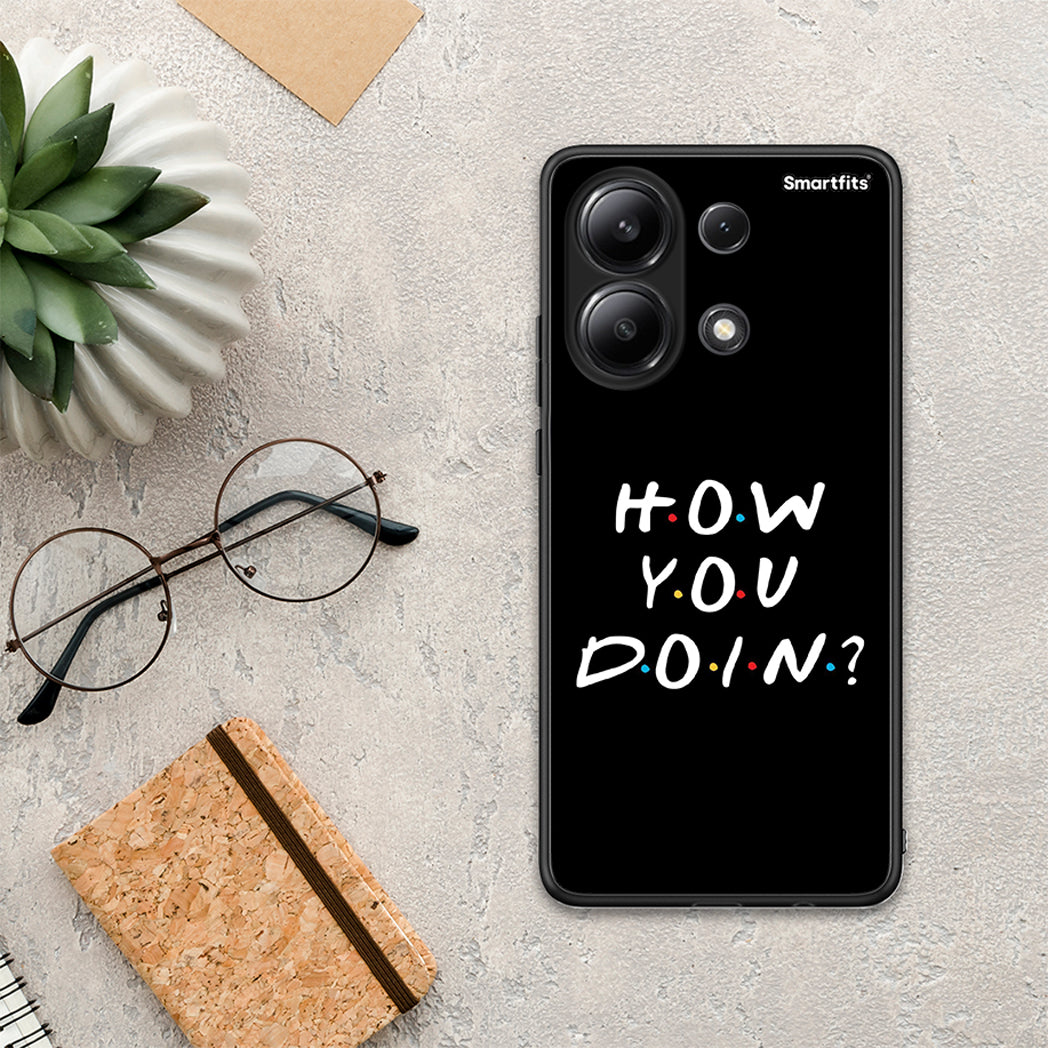 How You Doin - Xiaomi Redmi Note 13 4G θήκη