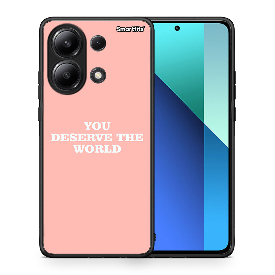 You Deserve The World - Xiaomi Redmi Note 13 4G θήκη