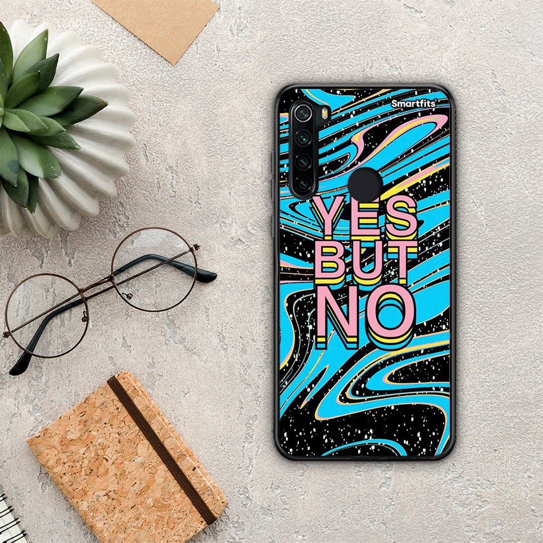 Yes but No - Xiaomi Redmi Note 8 case