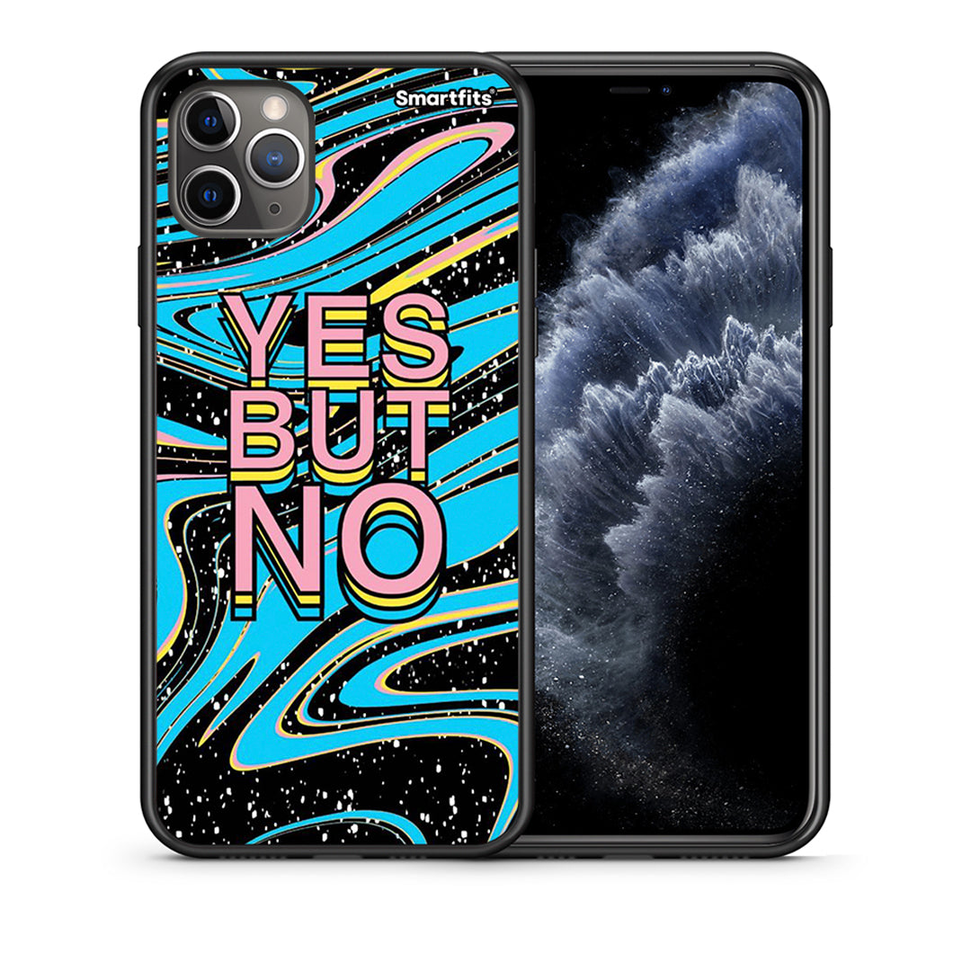 Θήκη iPhone 11 Pro Yes But No από τη Smartfits με σχέδιο στο πίσω μέρος και μαύρο περίβλημα | iPhone 11 Pro Yes But No case with colorful back and black bezels