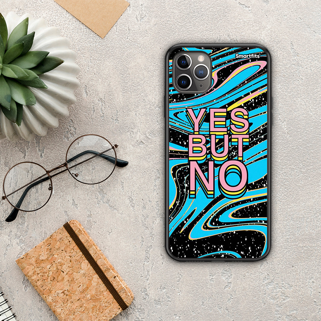 Yes But No - iPhone 11 Pro case