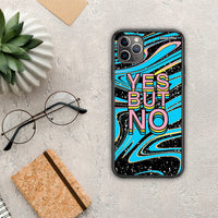 Thumbnail for Yes But No - iPhone 11 Pro case