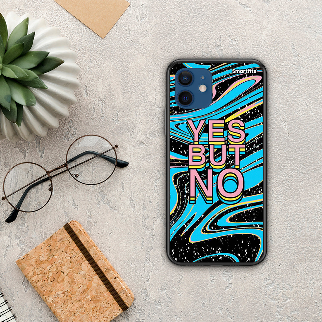 Yes But No - iPhone 12 case