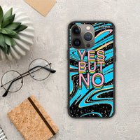 Thumbnail for Yes But No - iPhone 13 Pro max case