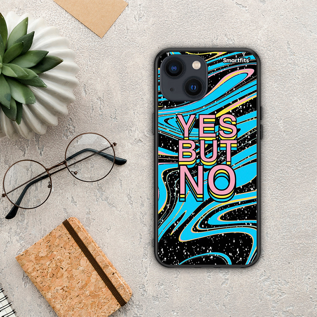 Yes But No - iPhone 13 case