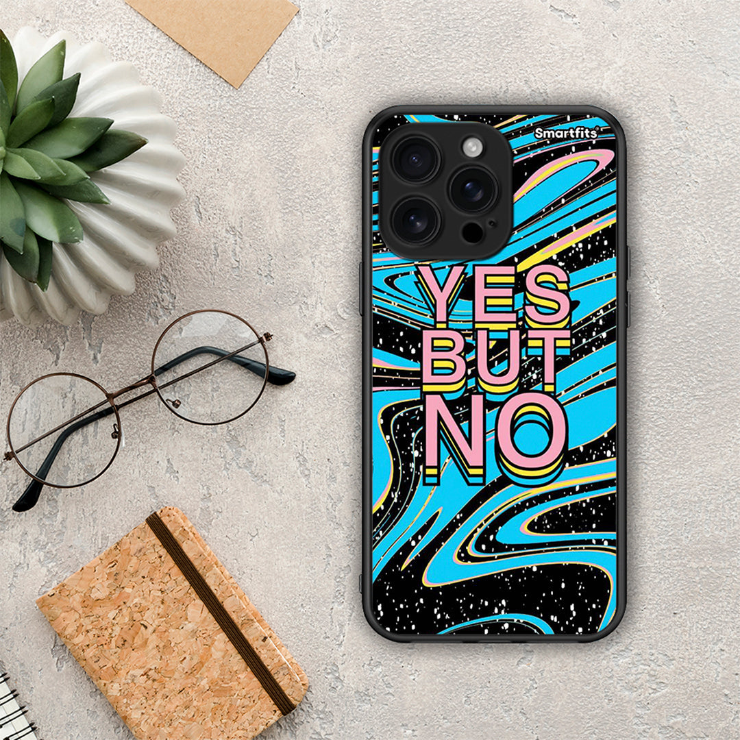 Yes But No - iPhone 16 Pro Max θήκη