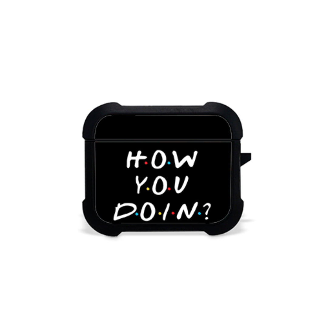 How You Doin - Airpods Case