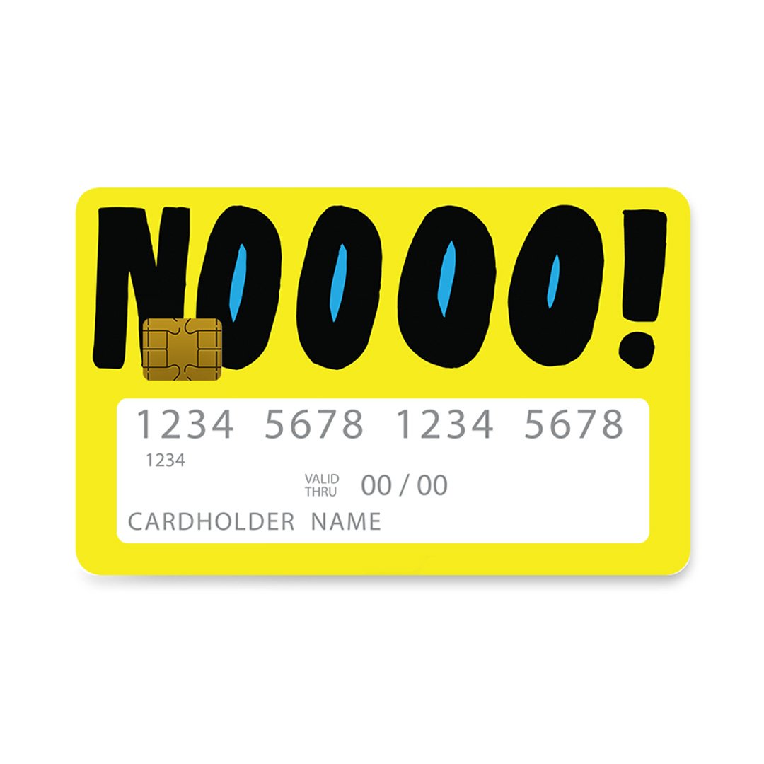 Επικάλυψη Τραπεζικής Κάρτας σε σχέδιο NOOOO Funny σε λευκό φόντο