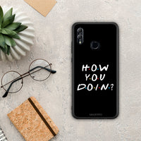 Thumbnail for How you doin - Honor 10 lite case