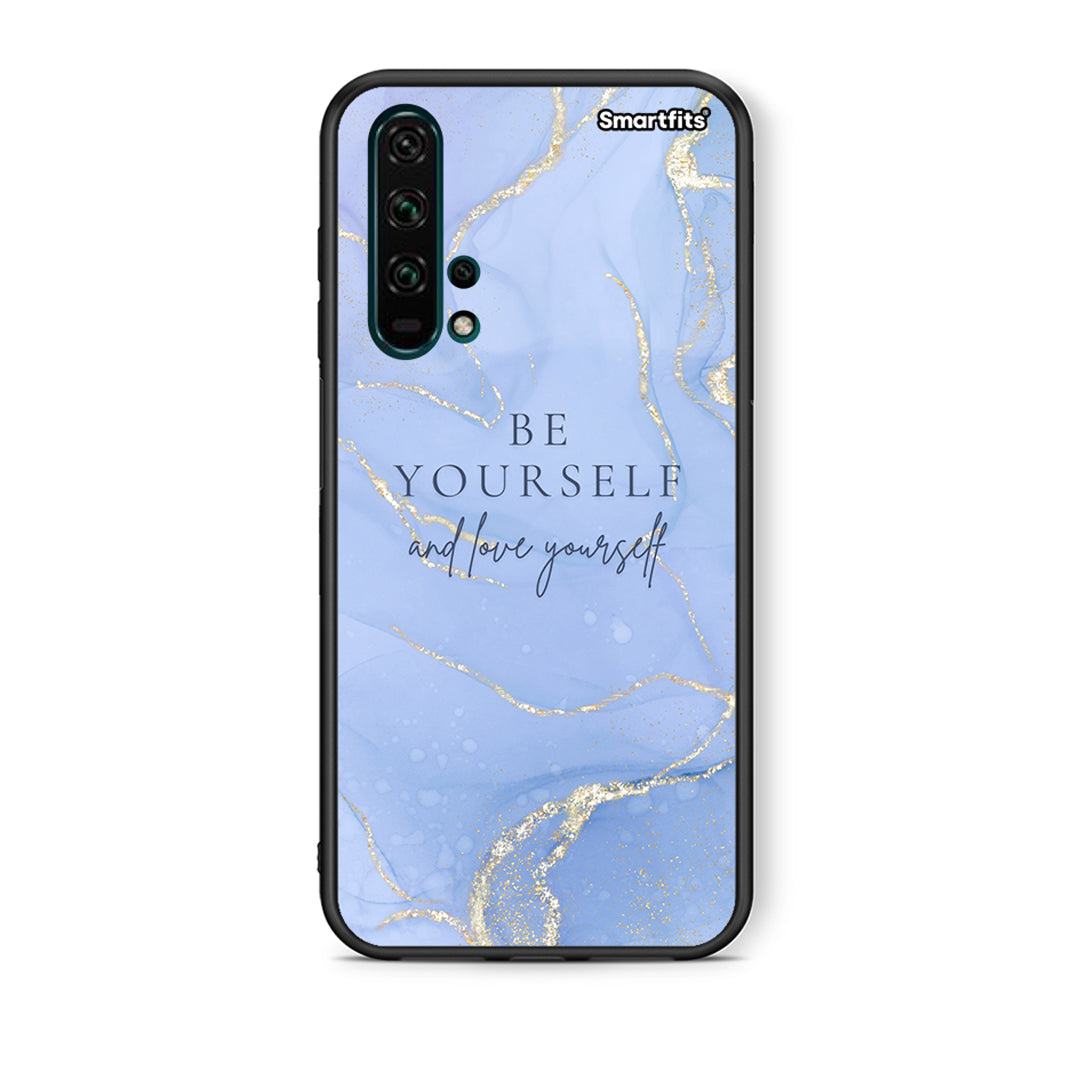 Be yourself - Honor 20 Pro case