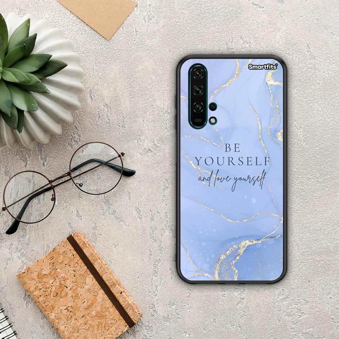 Be yourself - Honor 20 Pro case