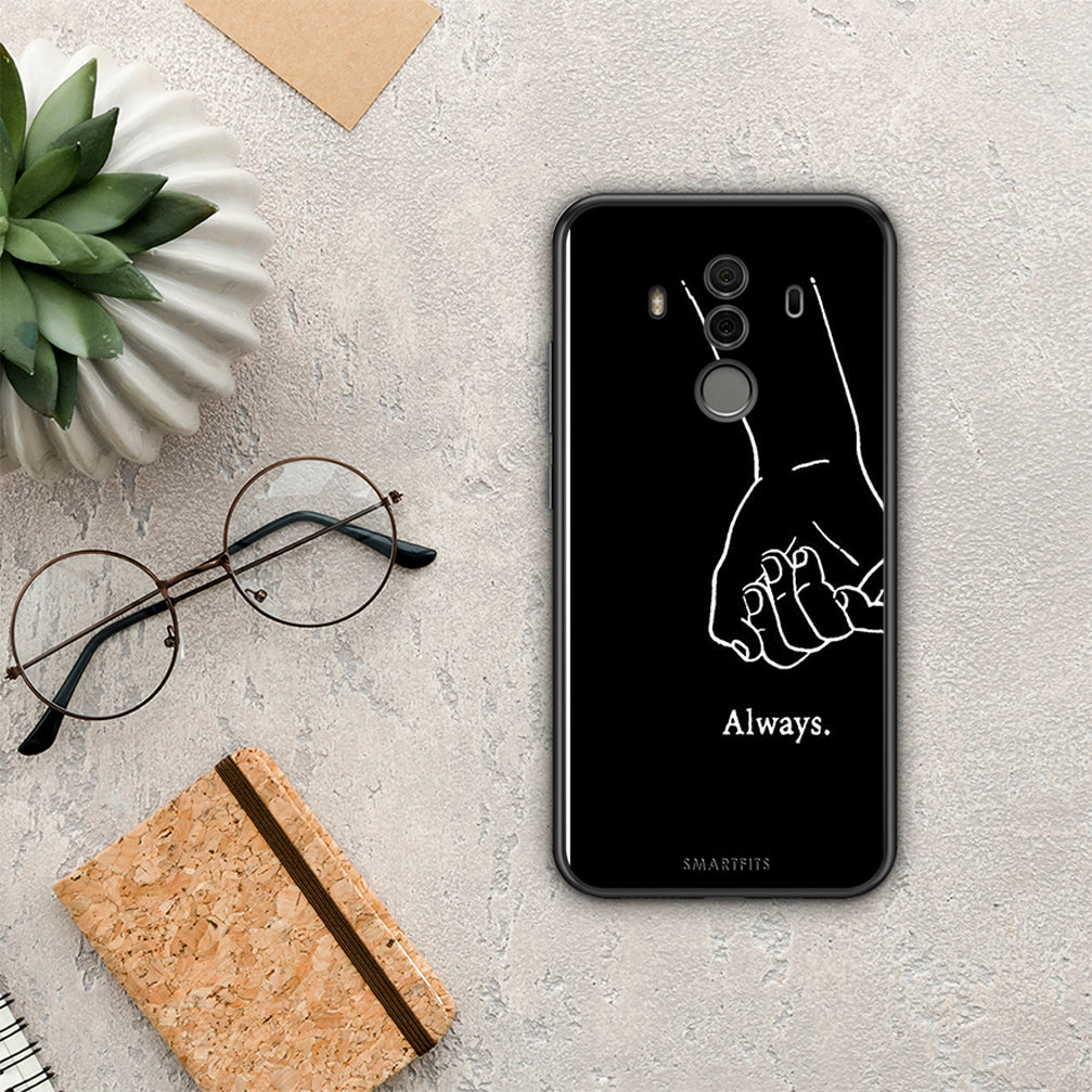 Always &amp; Forever 1 - Huawei Mate 10 Pro case