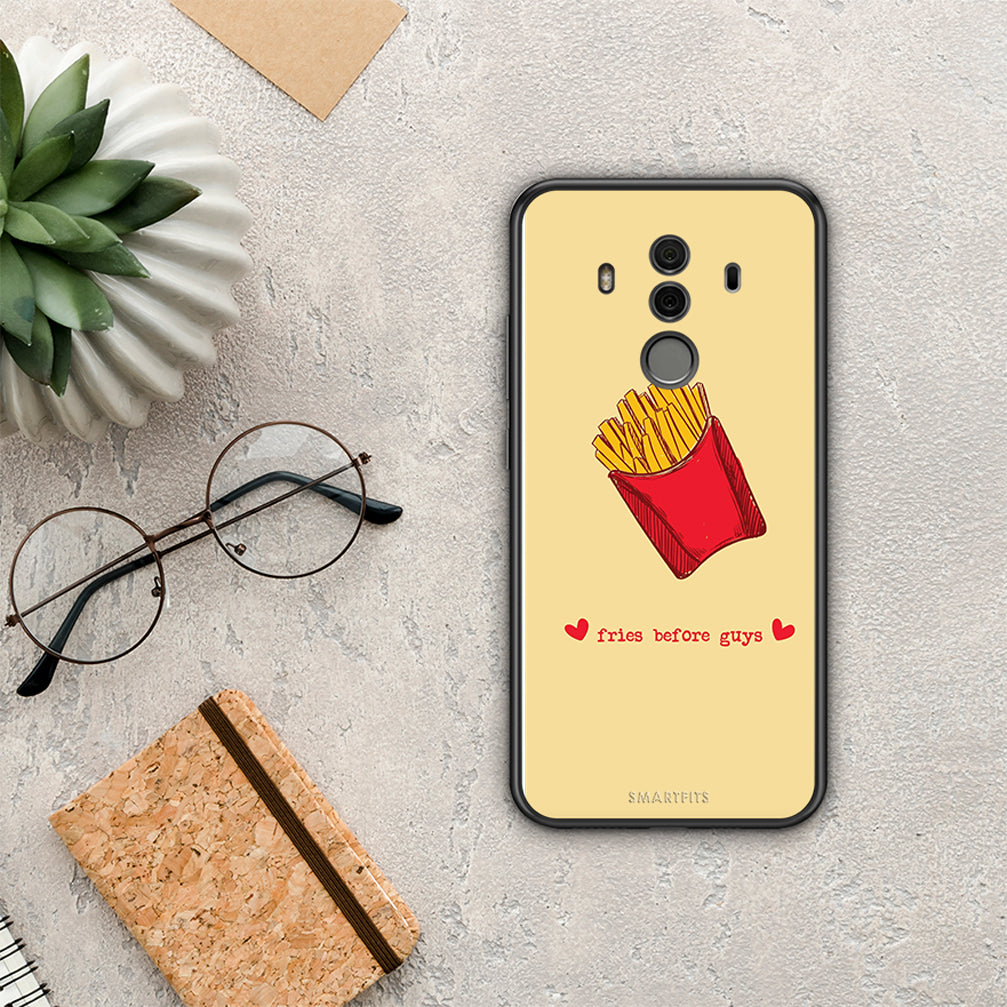 Fries Before Guys - Huawei Mate 10 Pro case