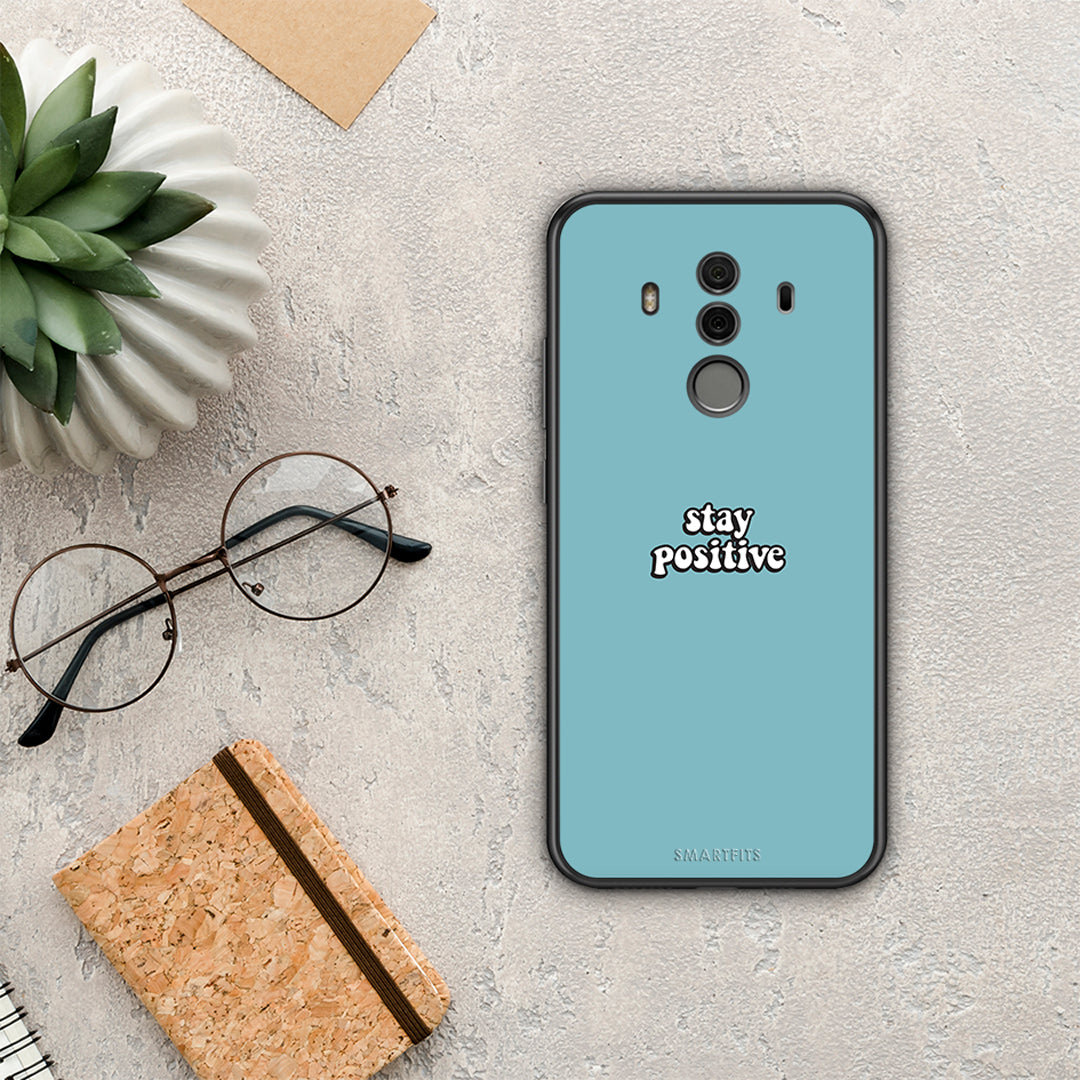 Text Positive - Huawei Mate 10 Pro case