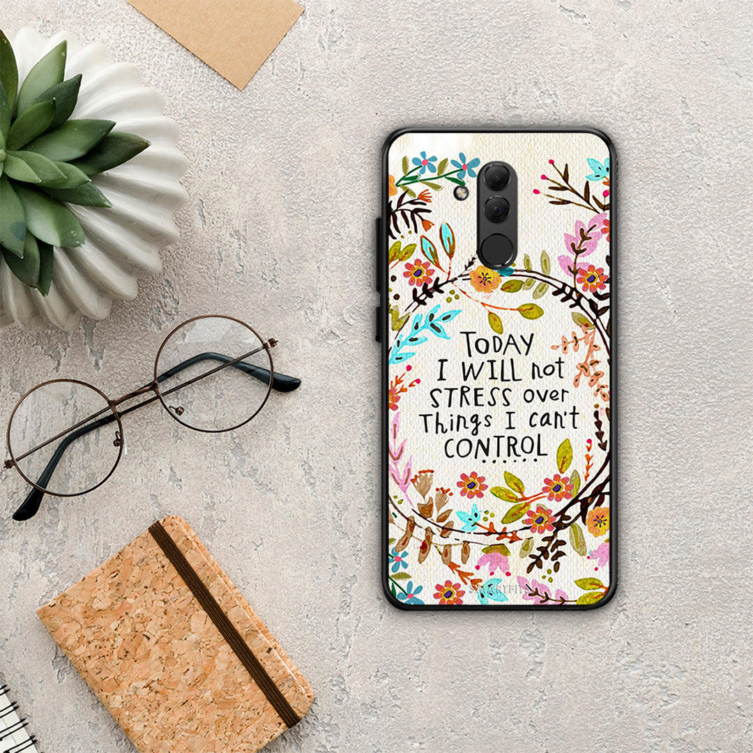 Stress Over - Huawei Mate 20 Lite case