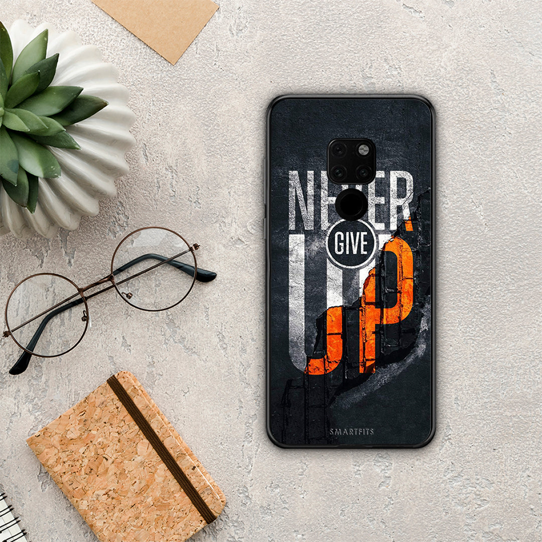 Never Give Up - Huawei Mate 20 case