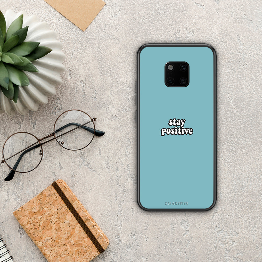 Text Positive - Huawei Mate 20 Pro case