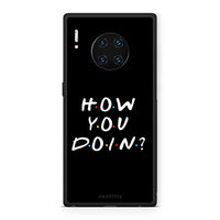 Thumbnail for Huawei Mate 30 Pro How You Doin θήκη από τη Smartfits με σχέδιο στο πίσω μέρος και μαύρο περίβλημα | Smartphone case with colorful back and black bezels by Smartfits