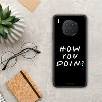 Thumbnail for How You Doin - Huawei Nova 8i / Honor 50 Lite case