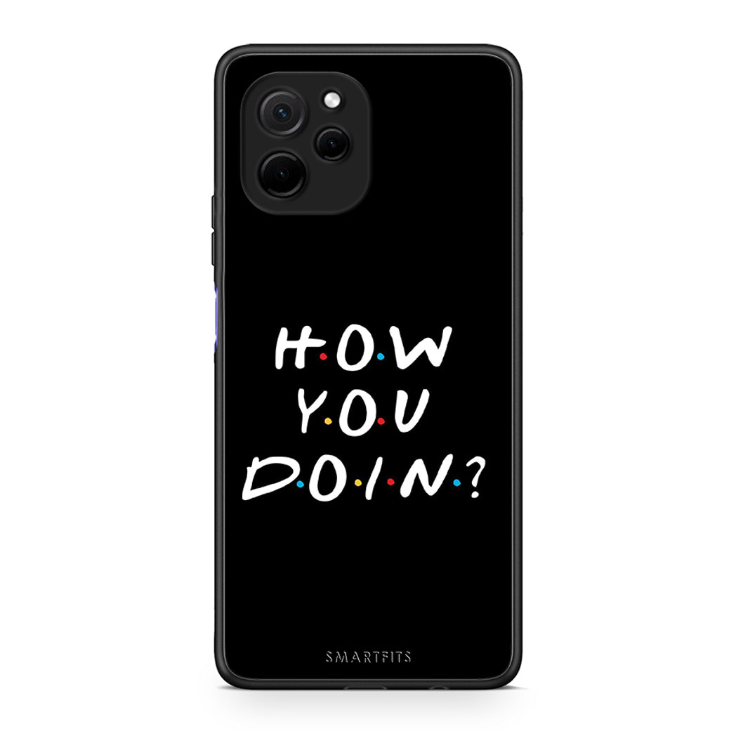 Θήκη Huawei Nova Y61 How You Doin από τη Smartfits με σχέδιο στο πίσω μέρος και μαύρο περίβλημα | Huawei Nova Y61 How You Doin Case with Colorful Back and Black Bezels