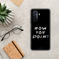 Thumbnail for How You Doin - Huawei Nova Y70 / Y70 Plus case