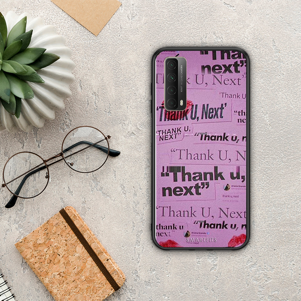 Thank You Next - Huawei P Smart 2021