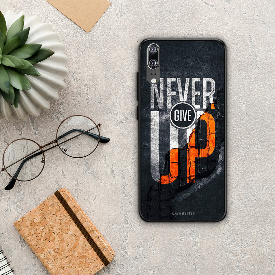 Never Give Up - Huawei P20