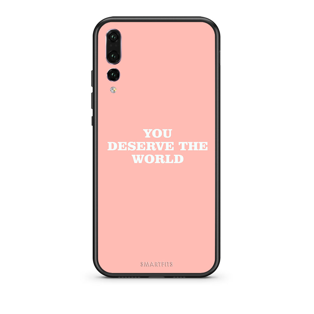 huawei p20 pro You Deserve The World Θήκη Αγίου Βαλεντίνου από τη Smartfits με σχέδιο στο πίσω μέρος και μαύρο περίβλημα | Smartphone case with colorful back and black bezels by Smartfits