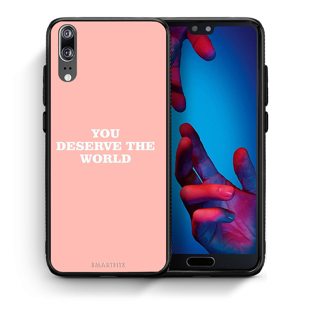 Θήκη Αγίου Βαλεντίνου Huawei P20 You Deserve The World από τη Smartfits με σχέδιο στο πίσω μέρος και μαύρο περίβλημα | Huawei P20 You Deserve The World case with colorful back and black bezels