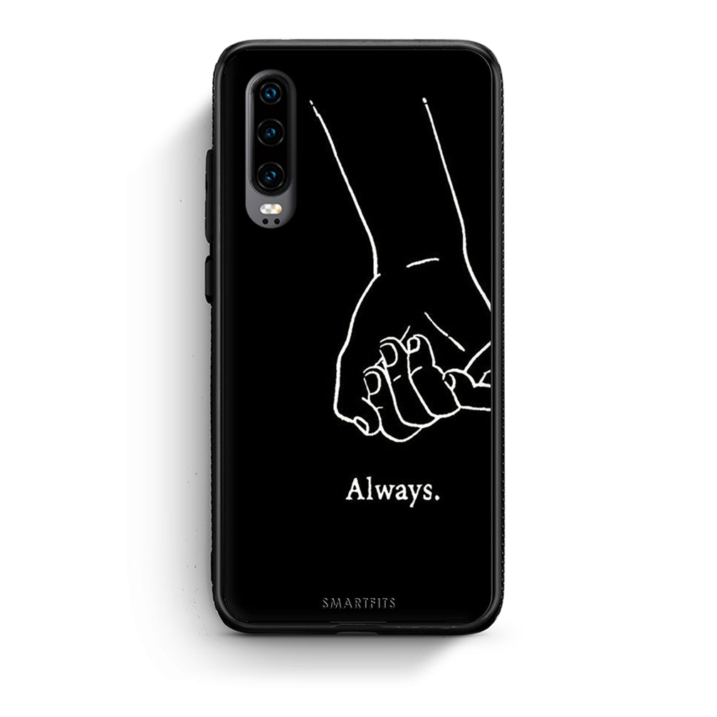 Huawei P30 Always & Forever 1 Θήκη Αγίου Βαλεντίνου από τη Smartfits με σχέδιο στο πίσω μέρος και μαύρο περίβλημα | Smartphone case with colorful back and black bezels by Smartfits