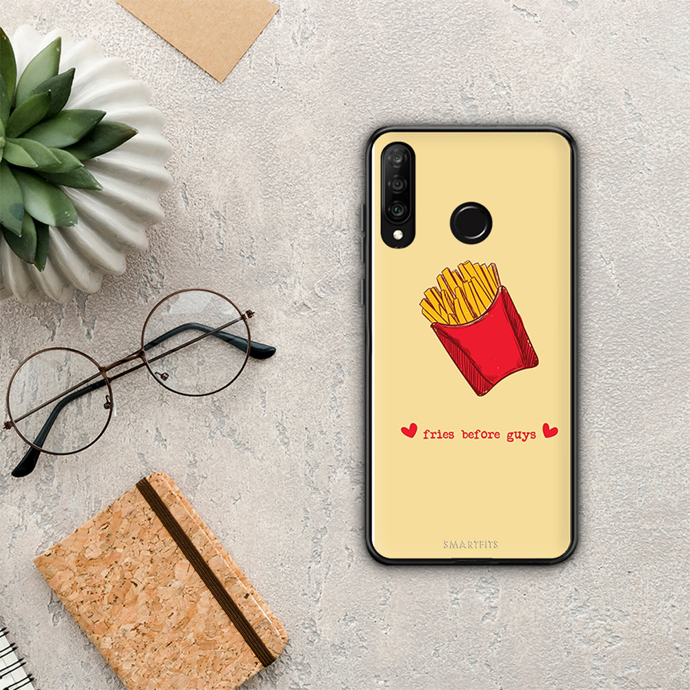 Fries Before Guys - Huawei P30 Lite case