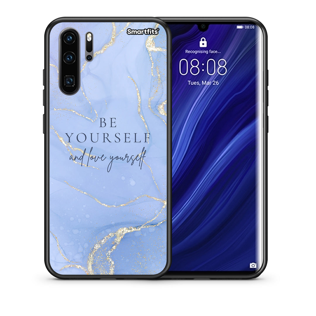 Θήκη Huawei P30 Pro Be Yourself από τη Smartfits με σχέδιο στο πίσω μέρος και μαύρο περίβλημα | Huawei P30 Pro Be Yourself case with colorful back and black bezels