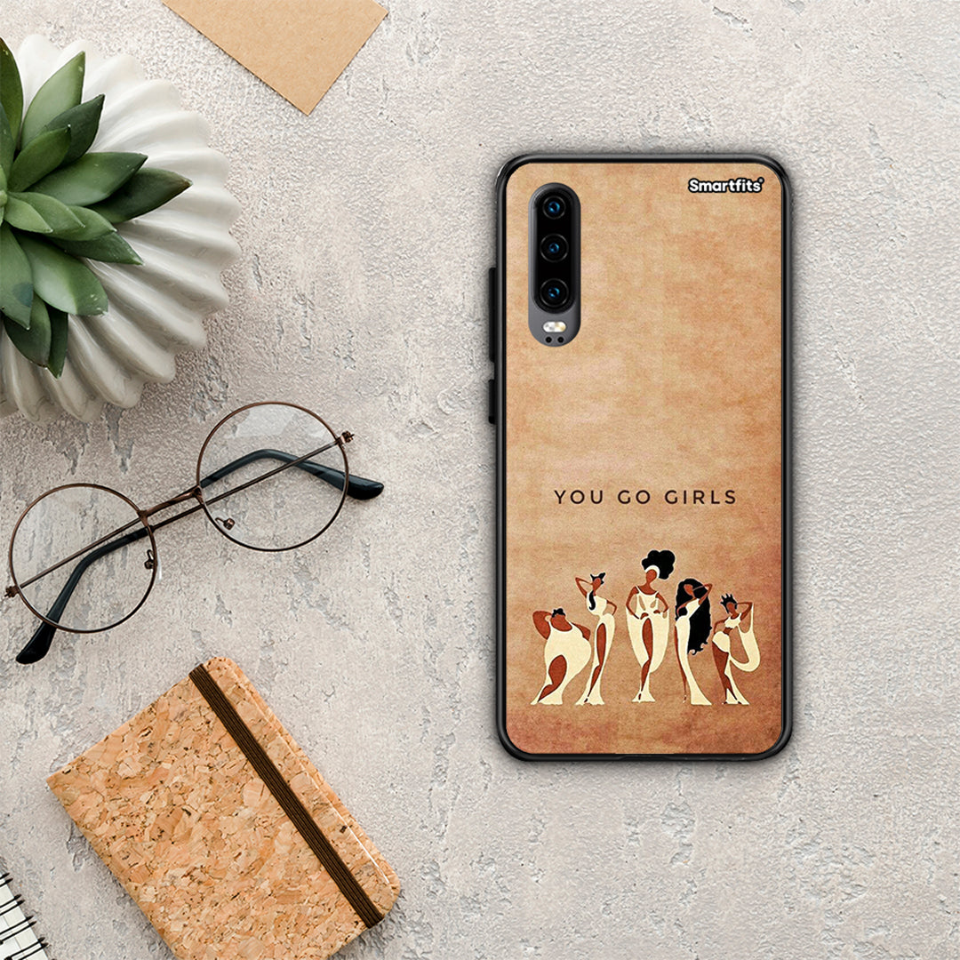 You Go Girl - Huawei P30 case