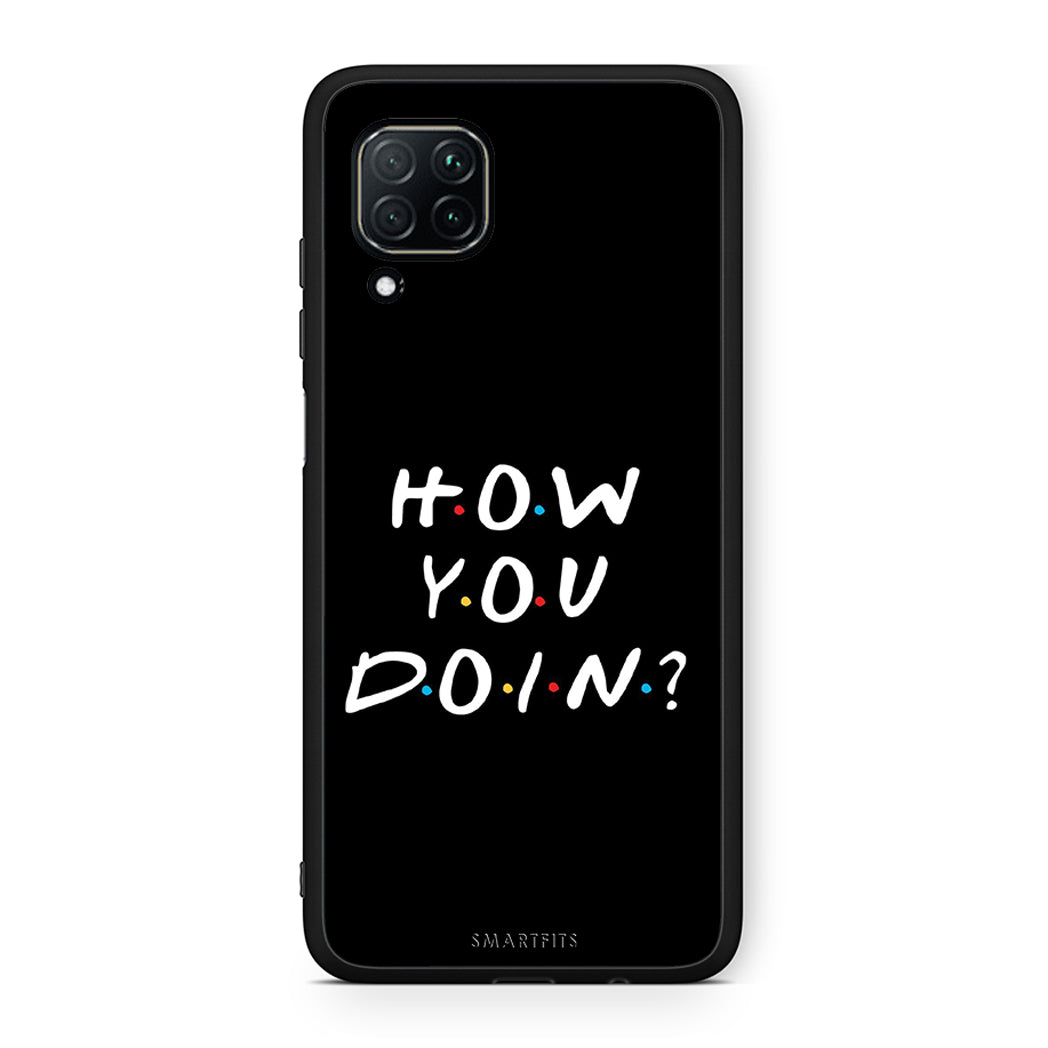 Huawei P40 Lite How You Doin θήκη από τη Smartfits με σχέδιο στο πίσω μέρος και μαύρο περίβλημα | Smartphone case with colorful back and black bezels by Smartfits