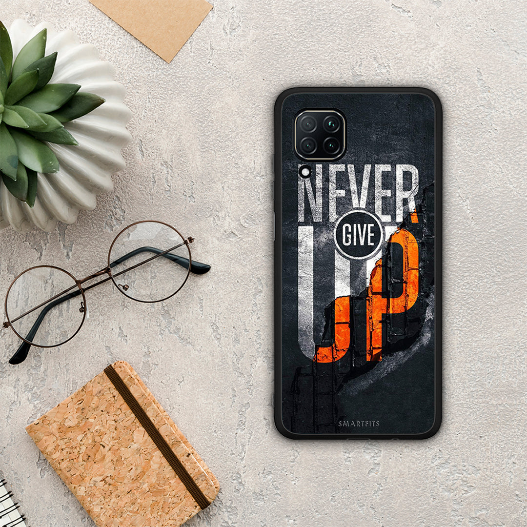 Never Give Up - Huawei P40 Lite case