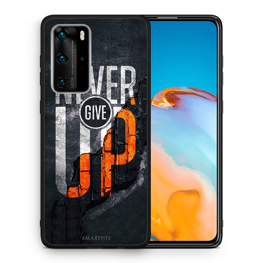 Θήκη Αγίου Βαλεντίνου Huawei P40 Pro Never Give Up από τη Smartfits με σχέδιο στο πίσω μέρος και μαύρο περίβλημα | Huawei P40 Pro Never Give Up case with colorful back and black bezels