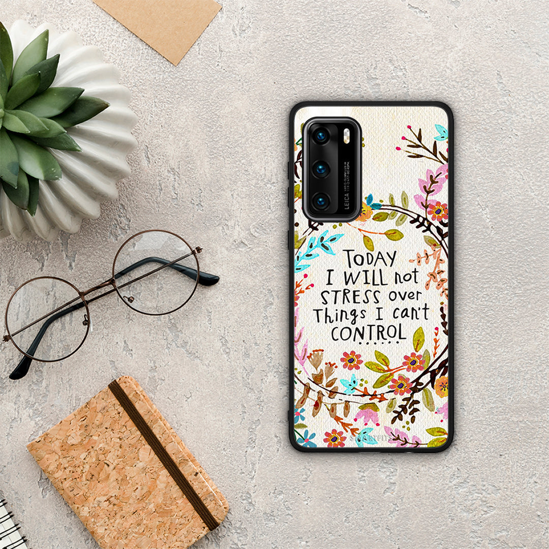 Stress Over - Huawei P40 case