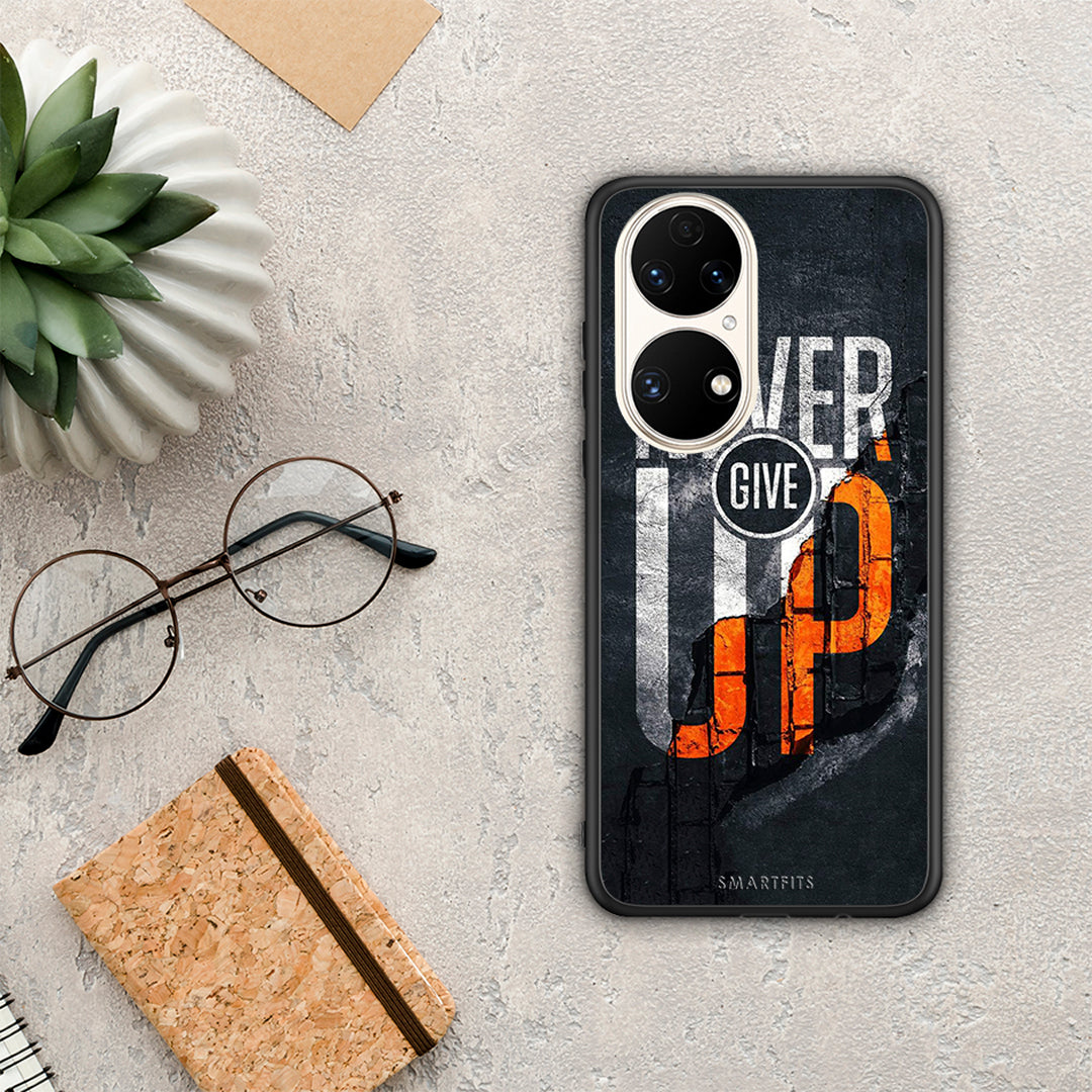 Never Give Up - Huawei P50 case